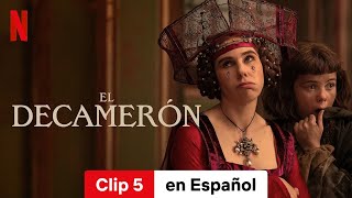 El decamerón Temporada 1 Clip 5  Tráiler en Español  Netflix [upl. by Adala]