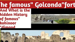 Famous quotGolcondaquot fort  and History of kohinoor diamond Golconda fort  historical place 😱 [upl. by Attelra]