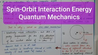 SpinOrbit Interaction Energy Quantum Mechanics  Lecture10 4th Sem [upl. by Miltie]