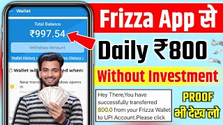 Frizza app se paise kaise kamaye 2024  Frizza app payment proof  frizza app [upl. by Engedi449]