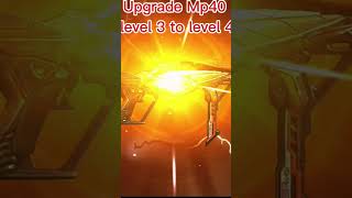 upgrade mp40 level 3 to level 4fypviralshorts [upl. by Ekalb]