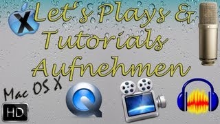 Unter Mac OS X Lets PlaysTutorials Aufnehmen Tipps DeutschFullHD [upl. by Leese]