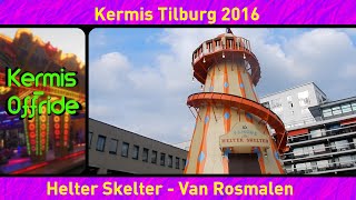 Helter Skelter Van Rosmalen  Offride Overdag Kermis Tilburg 2016 [upl. by Shelly]