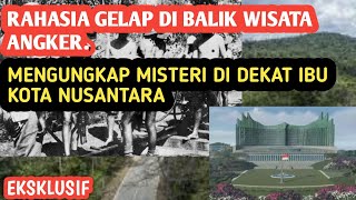 quotRahasia Gelap di Balik Wisata Angker Mengungkap Misteri di Dekat Ibu Kota Nusantaraquot [upl. by Morrill]