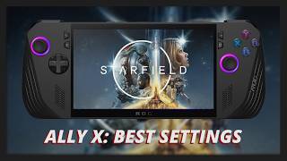 Starfield Optimized Settings for the ROG Ally X [upl. by Divod754]