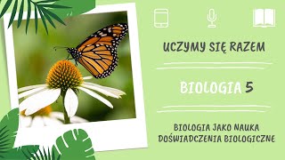 Biologia klasa 5 Biologia jako nauka Doświadczenia biologiczne Uczymy się razem [upl. by Itsim]