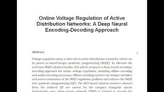 Online Voltage Regulation of Active Distribution Networks A Deep Neural Encoding Decoding Approach [upl. by Ettenirt]