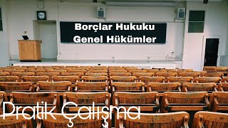 OLAY 14 Borçlar Hukuku Genel Hükümler Pratik Çalışması [upl. by Crystal]