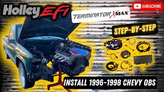 Holley terminator X max step by step install 19961998 chevy obs [upl. by Nochur347]