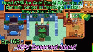 Stardew Valley Deserted Is Ep165Need 676k for Gold Clock Got Lucky Ring in Skull Cavern [upl. by Veedis]