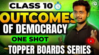 Outcomes of Democracy ONE SHOT  Class 10 Social Science  Hussain Sir [upl. by Mattox208]