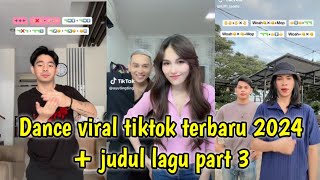 Dance tiktok viral terbaru 2024  judul lagu part 3 [upl. by Aihsenek]