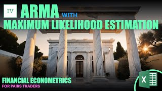 Estimating ARMA using Maximum Likelihood and actually understand MLE [upl. by Tilden311]