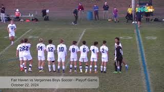 Fair Haven vs Vergennes Boys Soccer  Playoff Game  October 22 2024 [upl. by Annmaria50]