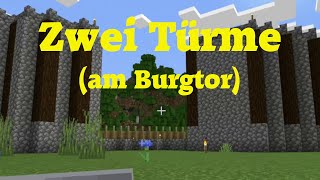 Minecraft und Chill Zwei Türme am Burgtor °139 [upl. by Drol]