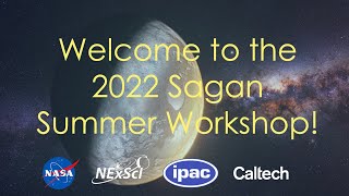 Welcome and Opening Comments for the 2022 Sagan Summer Workshop [upl. by Ahsinnod]