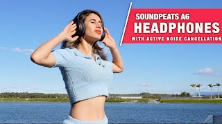 Soundpeats A6  BEST Cheap Noise Cancelling Headphones REVIEW [upl. by Meil]