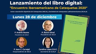 Presentación del Libro quotEncuentro Iberoamericano de Catequetas 2020quot [upl. by Rehprotsirhc]