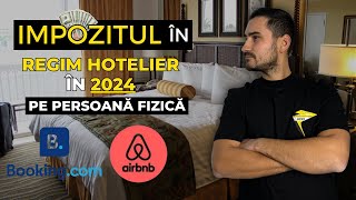 Cât este impozitul în REGIM HOTELIER pe Booking și Airbnb în 2024  Imobiliare 🏢 [upl. by Coop]