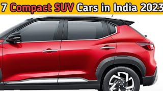 Top 7 Best Compact SUV In India 2023 [upl. by Lashondra334]