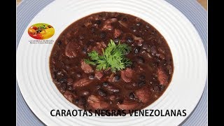 CARAOTAS NEGRAS VENEZOLANAS  FRIJOLES NEGROS [upl. by Annabela]