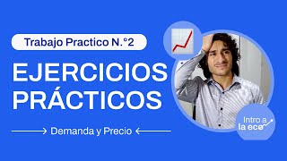 EJERCICIOS PRÁCTICOS 2  DEMANDA Y PRECIO DE MERCADO [upl. by Otreblide]