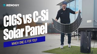 Renogy New CIGS Solar Panel vs Flexible Monocrystalline Solar Panel Which Fits Your Needs Best [upl. by Clement]