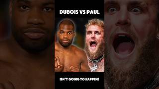 Dubois vs Paul isnt going to happen🤔 shorts boxing jackpaul [upl. by Irb288]