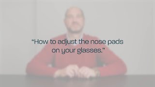 Ask the optician How to adjust nose pads [upl. by Samella]