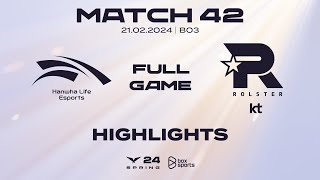 Full Highlights HLE vs KT  Match 42  LCK Mùa Xuân 2024 [upl. by Leboff220]