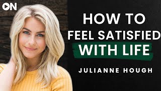 Julianne Hough ON How To Feel Satisfied With Your Life amp Create Beautiful Memories Along The Way [upl. by Romain]