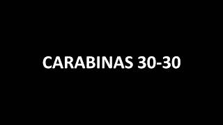 Carabinas 3030 [upl. by Valerle]