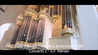 Peter Eilander Joriskerk Amersfoort 1980  Concerto 2 Handel [upl. by Ideih]