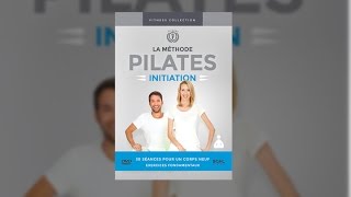 La Méthode Pilates  Initiation [upl. by Annek]