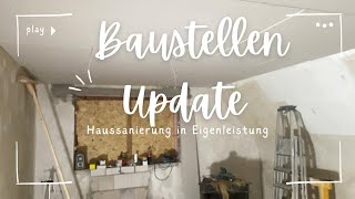 Baustellen Update  Haussanierung in Eigenleistung 🏡🚧🛠️ [upl. by Andersen]