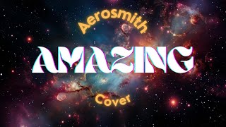 Amazing  Aerosmith AlFiLL Music Cover [upl. by Laleb]