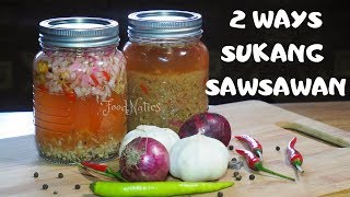 2 WAYS SUKANG SAWSAWAN  2 WAYS SPICED VINEGAR DIPPING SAUCE [upl. by Enimsaj]