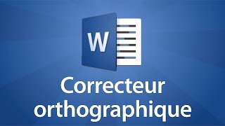 Word 2016  Utiliser le correcteur orthographique [upl. by Karlen417]