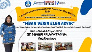 Lomba Inovasi Pembelajaran Dan Kreativitas Guru Bumiayu quotMBAH VERIN ELGA ASYIKquot [upl. by Kruter]