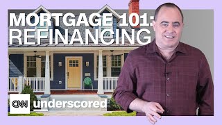 Mortgage 101 How to Refinance a Mortgage [upl. by Medeah]