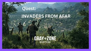 GRAY ZONE WARFARE INVADERS FROM AFAR NIGHT amp DAY UPDATE QUEST [upl. by Hau]