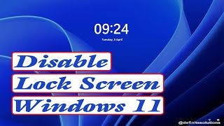 How to Disable Lock Screen in Windows 11  Definite Solutions [upl. by Truelove866]