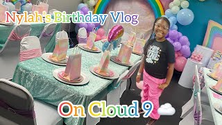 Birthday Vlog “Nylah’s on Cloud 9 “ [upl. by Urien]