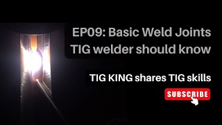 Understanding Weld Joints For TIG Beginners [upl. by Sheryle]