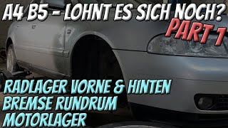 Kompletterneuerung am A4 B5 Bremse Motorlager etc  B5Builds [upl. by Aibonez]