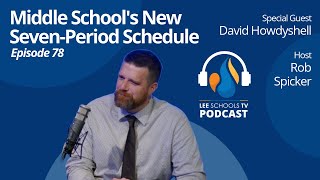 Episode 78 Middle Schools New SevenPeriod Schedule [upl. by Phiona]