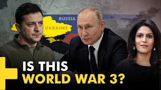 Gravitas Plus  Ukraine War Are we heading towards World War III [upl. by Ielerol]