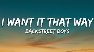 Backstreet Boys  I Want It That Way Lyrics [upl. by Nivlem543]