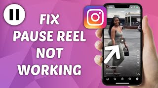 How to Fix Pause Reels Not Working on Instagram [upl. by Eldwun]