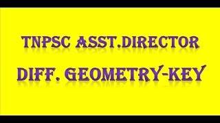 TNPSC AD DIFFERENTIAL GEOMETRY ANSWER KEY [upl. by Rosabella]